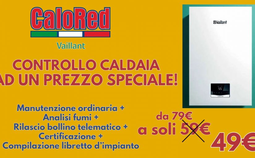 Promozione CALORED: manutenzione completa della caldaia a soli 49 euro per gli ultimi dieci bollini di Roma Capitale!