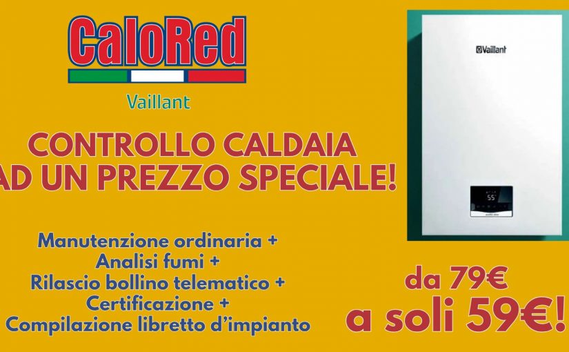 Promozione CALORED: manutenzione completa della caldaia a soli 59 euro!