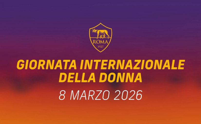 Giornata internazionale della Donna: dalla prevenzione alla solidarietà, tutte le iniziative della Roma per l’8 Marzo